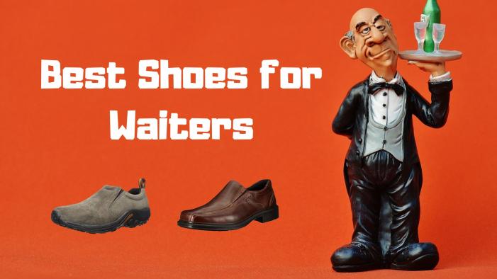 Best Shoes for Waiters